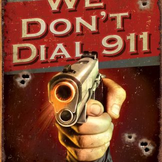 We Dont Dial 911