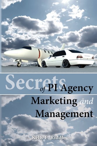Secrets of PI Agency Marketing and Management